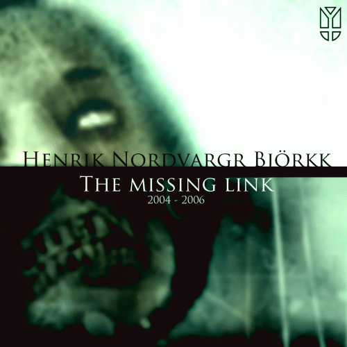 Henrik Nordvargr Björkk : The Missing Link